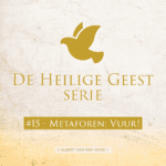 Thumbnail de Heilige Geest Serie episode 15 metaforen van de Heilige Geest, vuur.