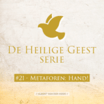 Thumbnail podcast de Heilige Geest Serie, Episode 21 metaforen van de kracht van de Geest Hand en vinger
