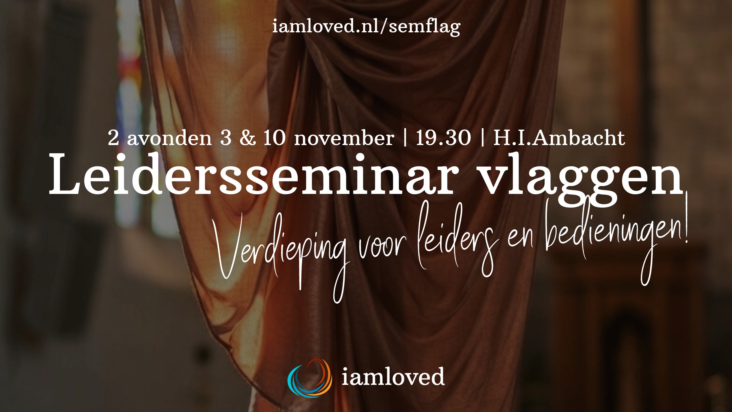 Leidersseminar vlaggen, 2 avonden 3 en 10 november 2026, Hendrik-Ido-Ambacht