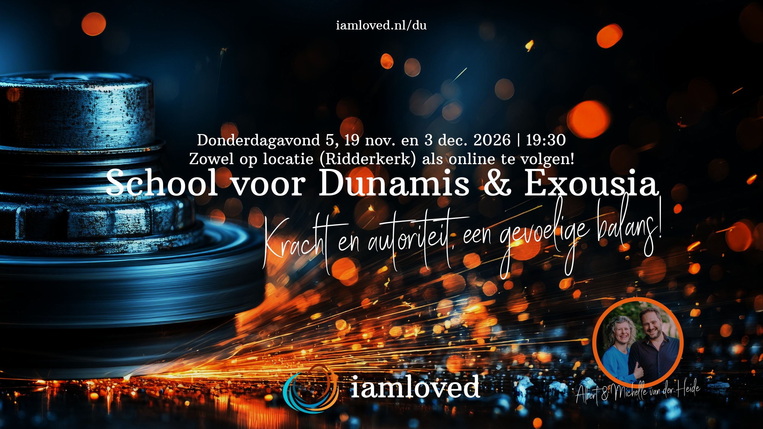 School voor Dunamis en Exousia: kracht en autoriteit, een gevoelige balans. Donderdagavond 5 en 19 november en 3 december 2026